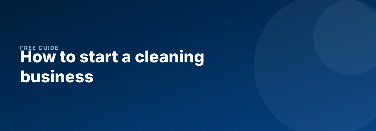 How to start a cleaning business