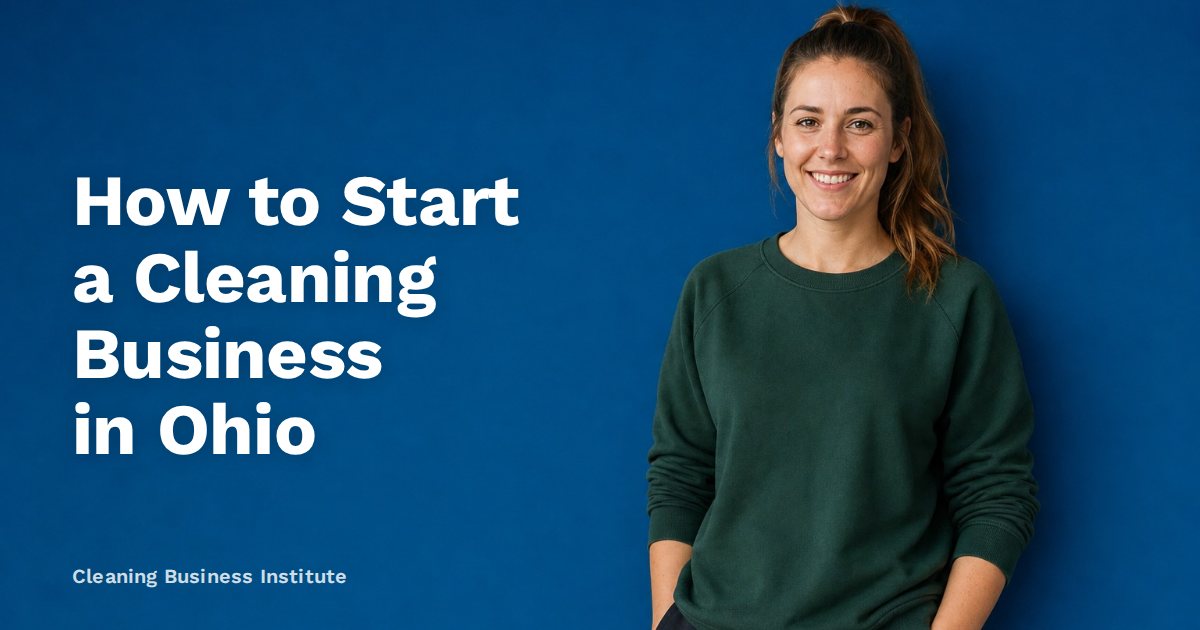 How to Start a Cleaning Business in Ohio