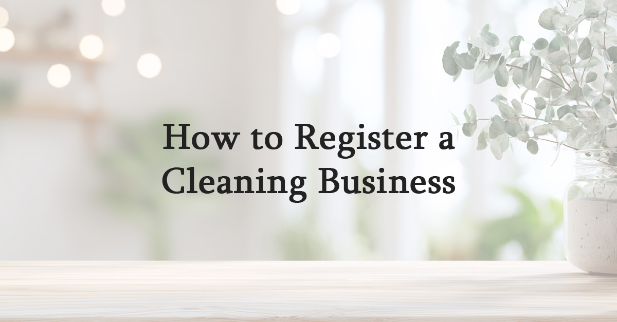 How to Register a Cleaning Business